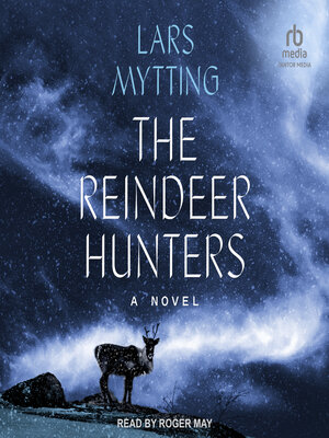 cover image of The Reindeer Hunters
